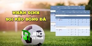 cách nhận định soi kèo bóng đá jbo