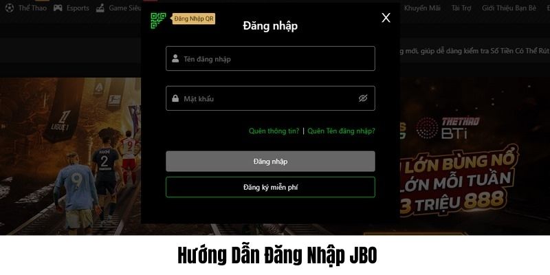 Hướng dẫn tân thủ lần đầu đăng nhập JBO