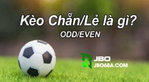 kèo chẵn lẻ jbo